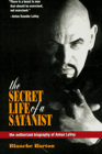 The Secret Life of a Satanist by Blanche Barton