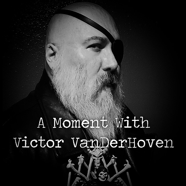The Demented1: A Moment with Victor VanDerHoven